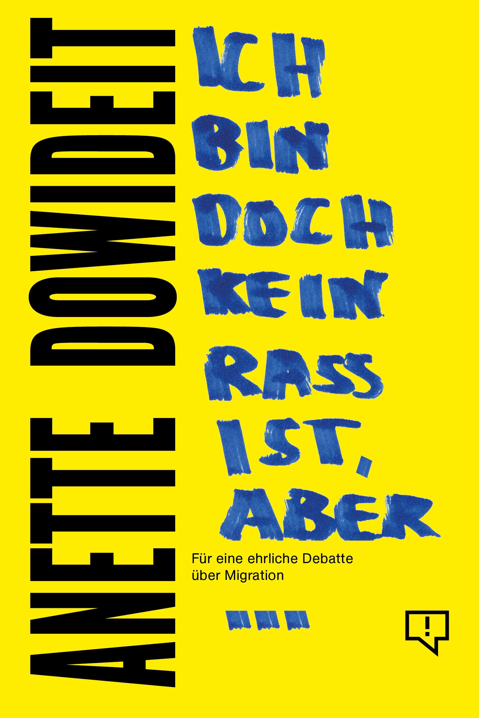 Ich bin doch kein Rassist, aber ...