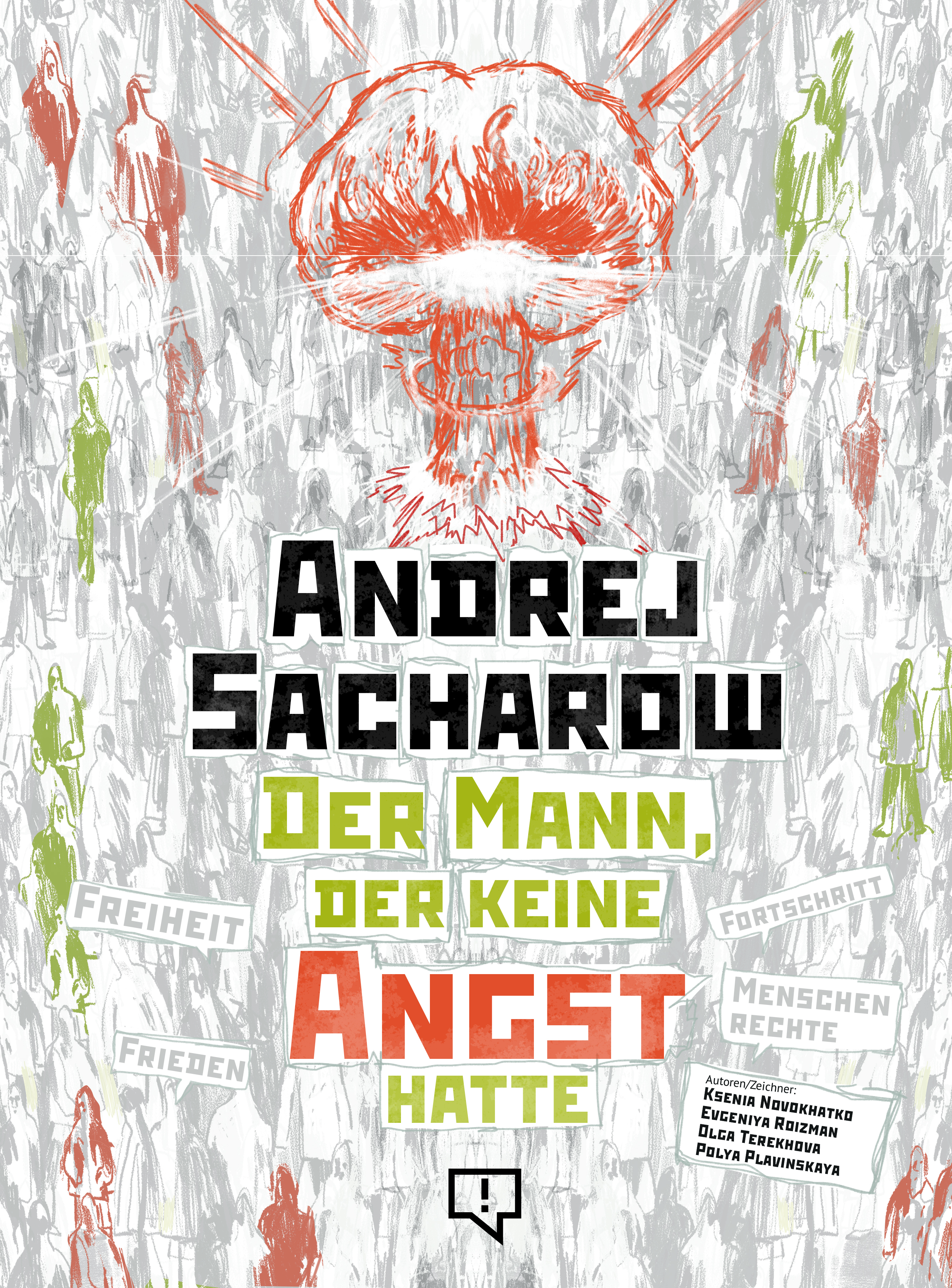 Andrej Sacharow: Der Mann, der keine Angst hatte